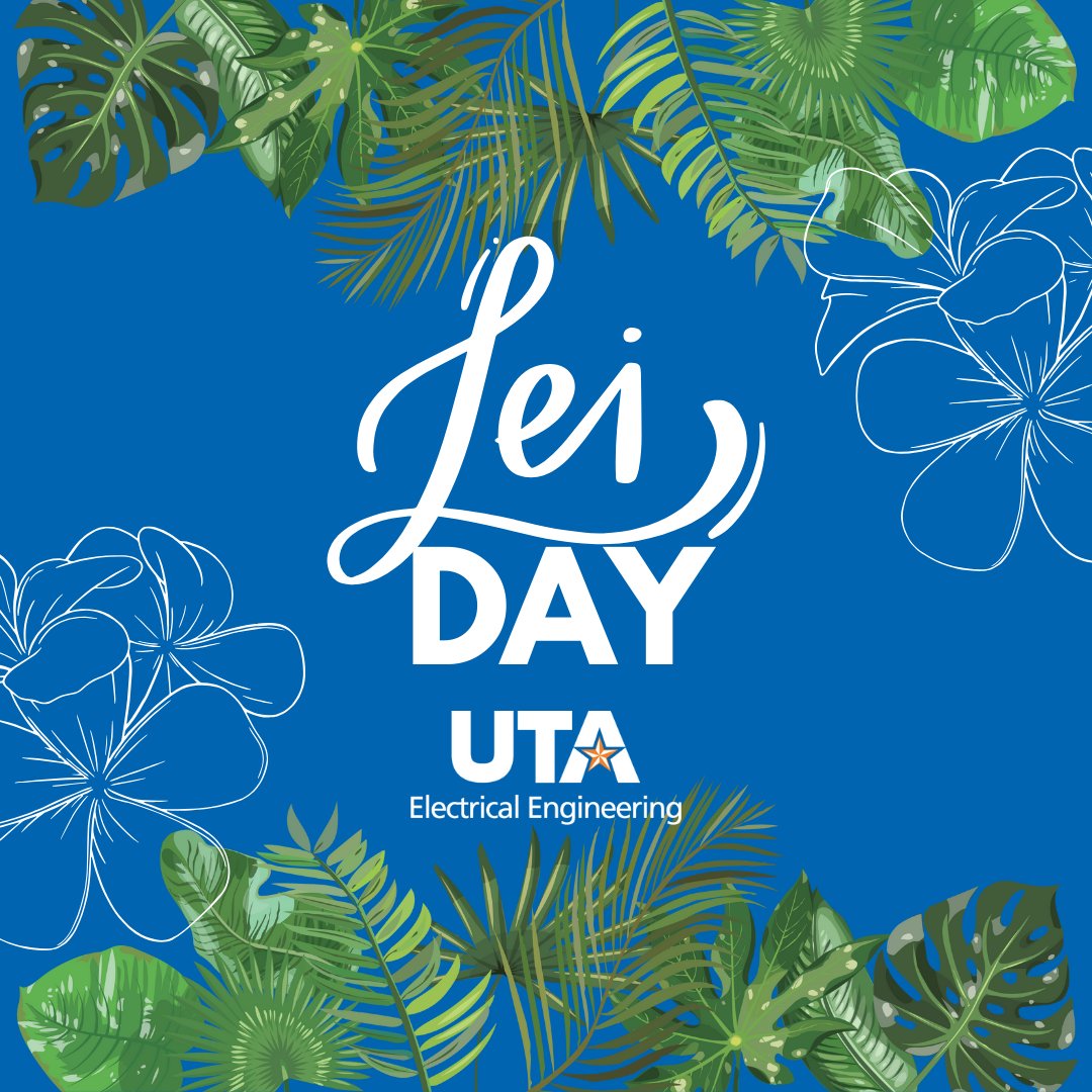 🌺 Happy Lei Day! 🌸 Embracing the spirit of aloha on campus as we celebrate the beauty, tradition, and unity symbolized by the lei. Let's spread love and warmth like petals in the wind! 🌟 

#UTArlington #MavUp #LeiDay #CollegeLife #ElectricalEngineering