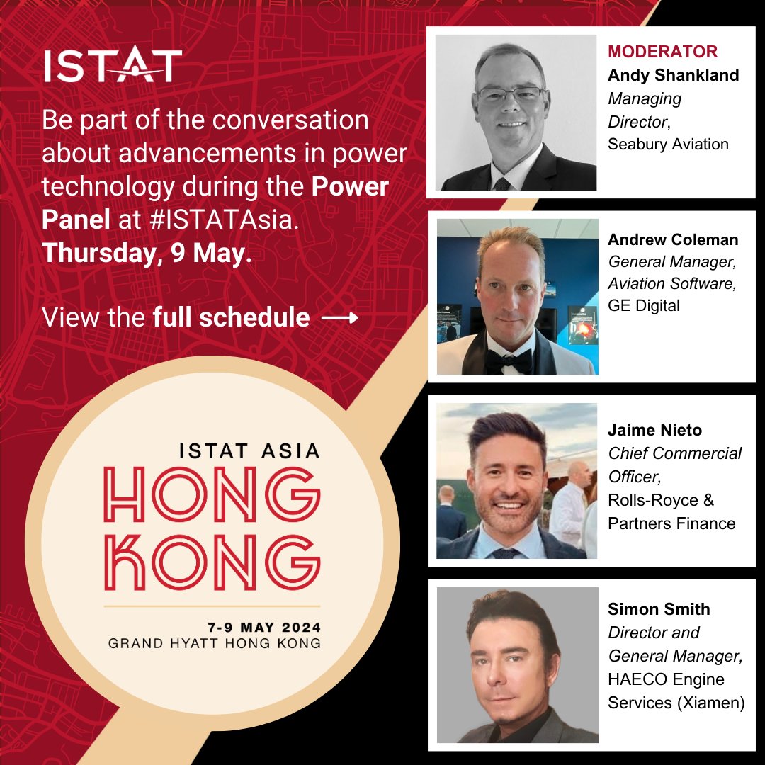 Last chance to join your colleagues at #ISTATAsia, including the Power Panel featuring speakers from GE Aerospace, Rolls-Royce & Partners Finance, HAECO Engine Services (Xiamen), and Seabury Aviation. Join us 7-9 May in Hong Kong! bit.ly/2GvyqIb #ISTATNews