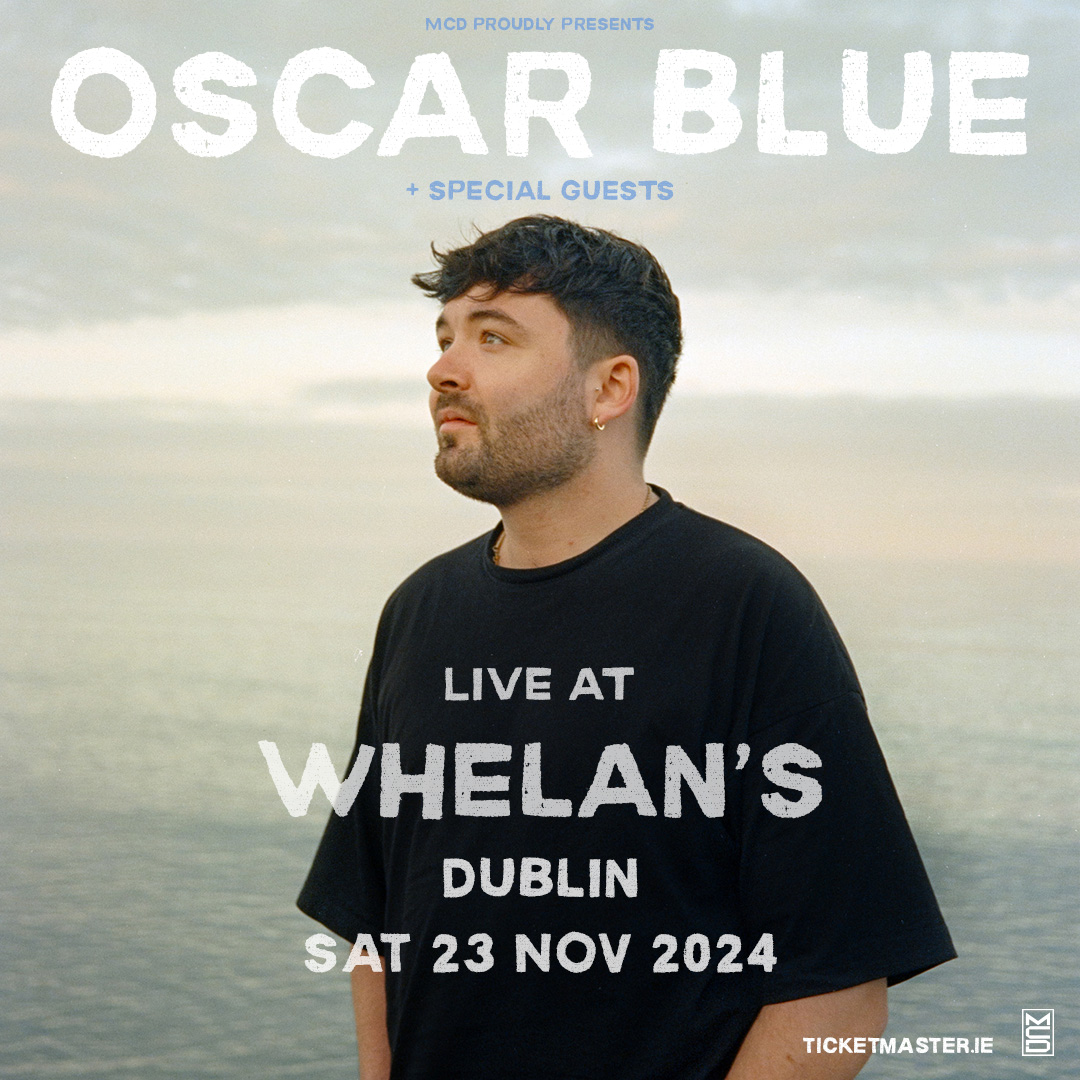 🌟𝙅𝙐𝙎𝙏 𝘼𝙉𝙉𝙊𝙐𝙉𝘾𝙀𝘿🌟 Singer Songwriter @OscarBlue_ returns for a headline show at Whelans, Dublin on November 23rd. Tickets on sale Friday at 10am.