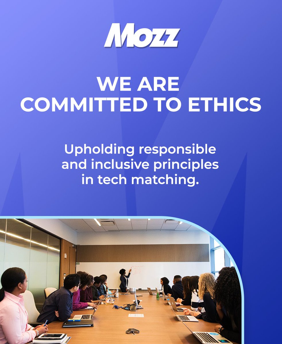 We are committed to ethics: Upholding responsible and inclusive principles in tech matching. bit.ly/403D2f4 

#MozzInc #WeAre #Committment #Principles