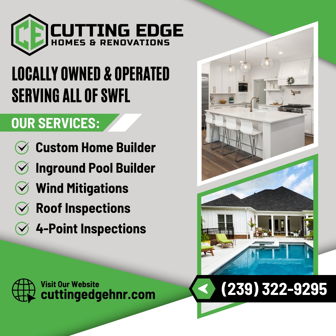 Website: cuttingedgehnr.com

#homebuilder #remodeling #homeinspections #poolbuilder #capecoral #fortmyers #naples #swfl