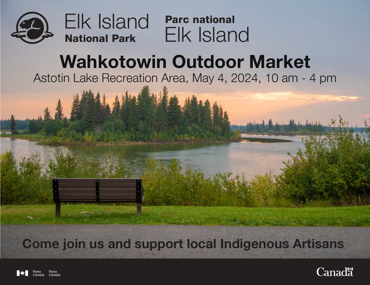 Elk Island National Park is proud to host the Wahkotowin Indigenous Outdoor Market. Join us in supporting local Artisans at the Astotin Lake Recreation area on Saturday, May 4th from 10am to 4pm!