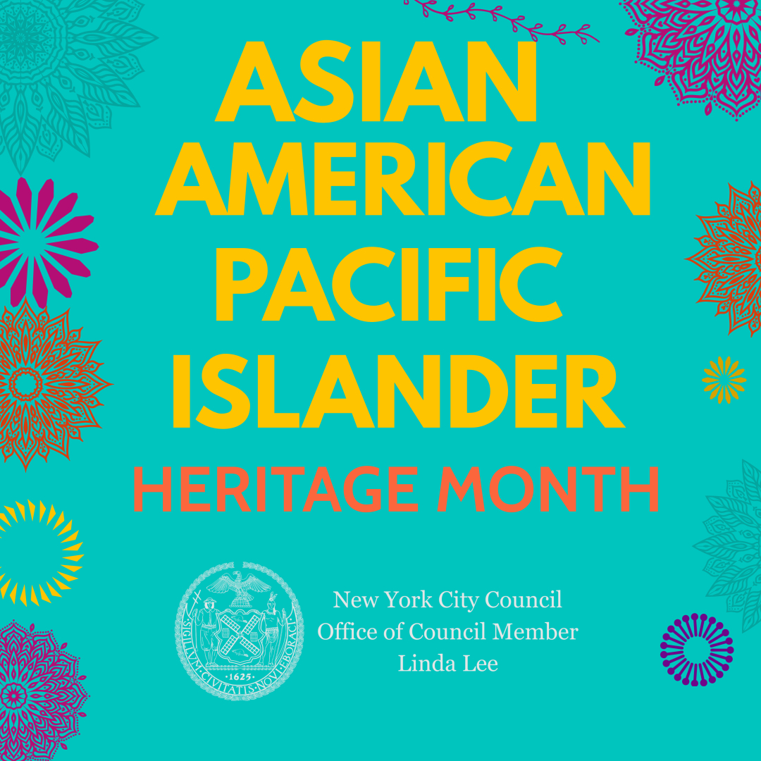 May 1st is the start of #AAPIHeritageMonth! I am proud to celebrate and honor our heritage and recognize the historic gains our community continues to achieve throughout New York City and across the nation!