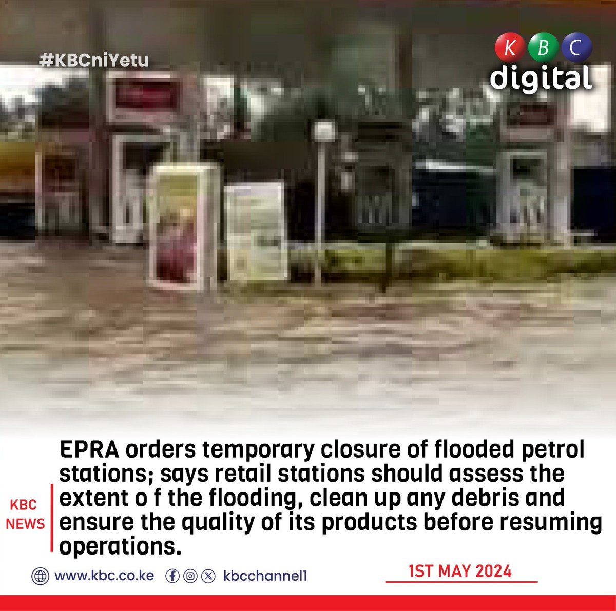 EPRA orders temporary closure of flooded petrol stations; says retail stations should assess the extent of the flooding, clean up any debris and ensure the quality of its products before resuming operations.
#KBCniYetu ^RO