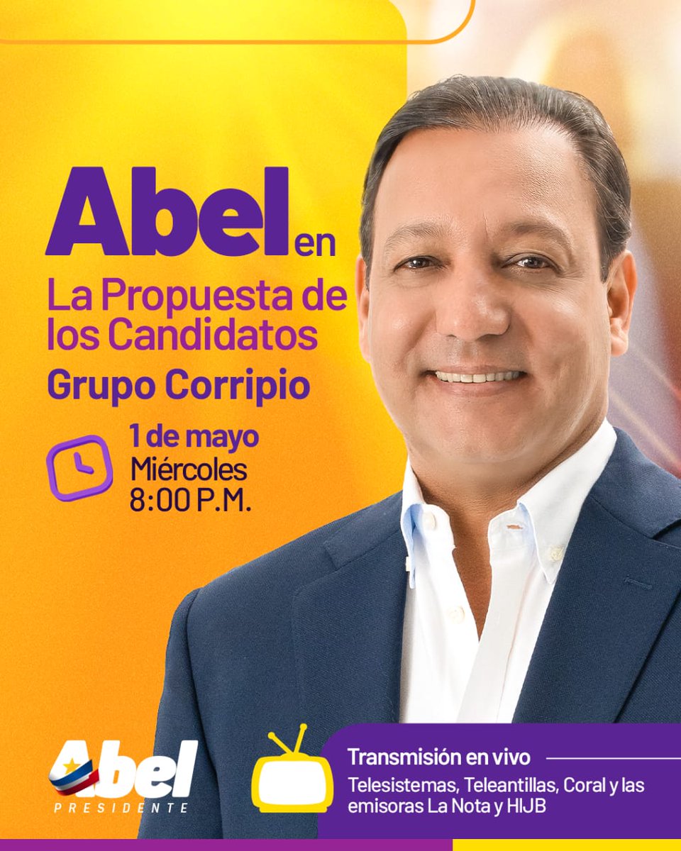 #AbelMartínez | En La Propuesta de los Candidatos Grupo Corripio. Dia: Miércoles 1 de Mayo HORA: 8:00 p.m.