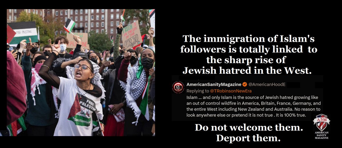 @RepDonaldsPress Islam brings greater Jew hatred with it like the trail of a slug. But it hates everything Western too.