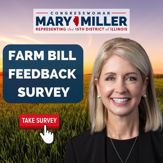 🚨🚜Big News- the House Agriculture Committee will be marking up the Farm Bill on May 23rd. I want to hear YOUR thoughts and input on how we can best serve Illinois farmers before this important hearing. Please share your feedback with me here: marymiller.house.gov/survey/farm-bi…