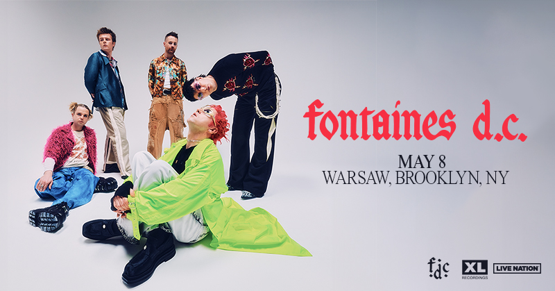 🚨 @fontainesdublin live in NYC for one night only next Wed, May 8 at the one & only @WarsawConcerts 🚨 TIX ON SALE NOW 🎟️ livemu.sc/3WlPYNl