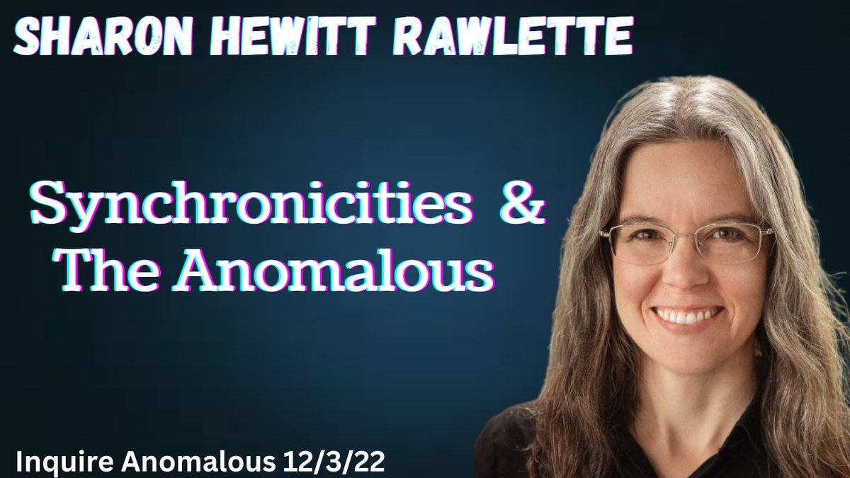 Synchronicities & The Anomalous w/ Sharon Hewitt Rawlette, PhD (Inquire Anomalous - 12/3/22) See Here: youtu.be/y61vpQ9cZ8s
