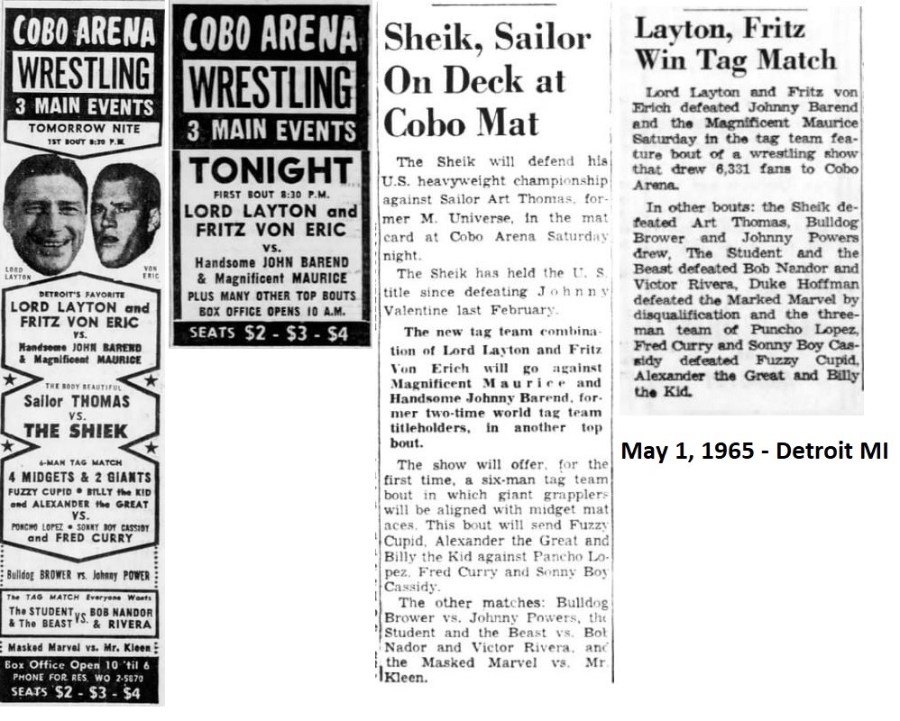 May 1, 1965 - Cobo Arena, Detroit, MI Main Event: Lord Athol Layton & Fritz Von Erich vs. Handsome Johnny Barend & Magnificent Maurice