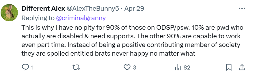 Why do people blatantly lie about #PWD and those on #ODSP? Making up statistics, spewing them as facts. The dangerous thing, is that some fools out there will believe this shit. 
There's really no excuse for this kind of ignorance.