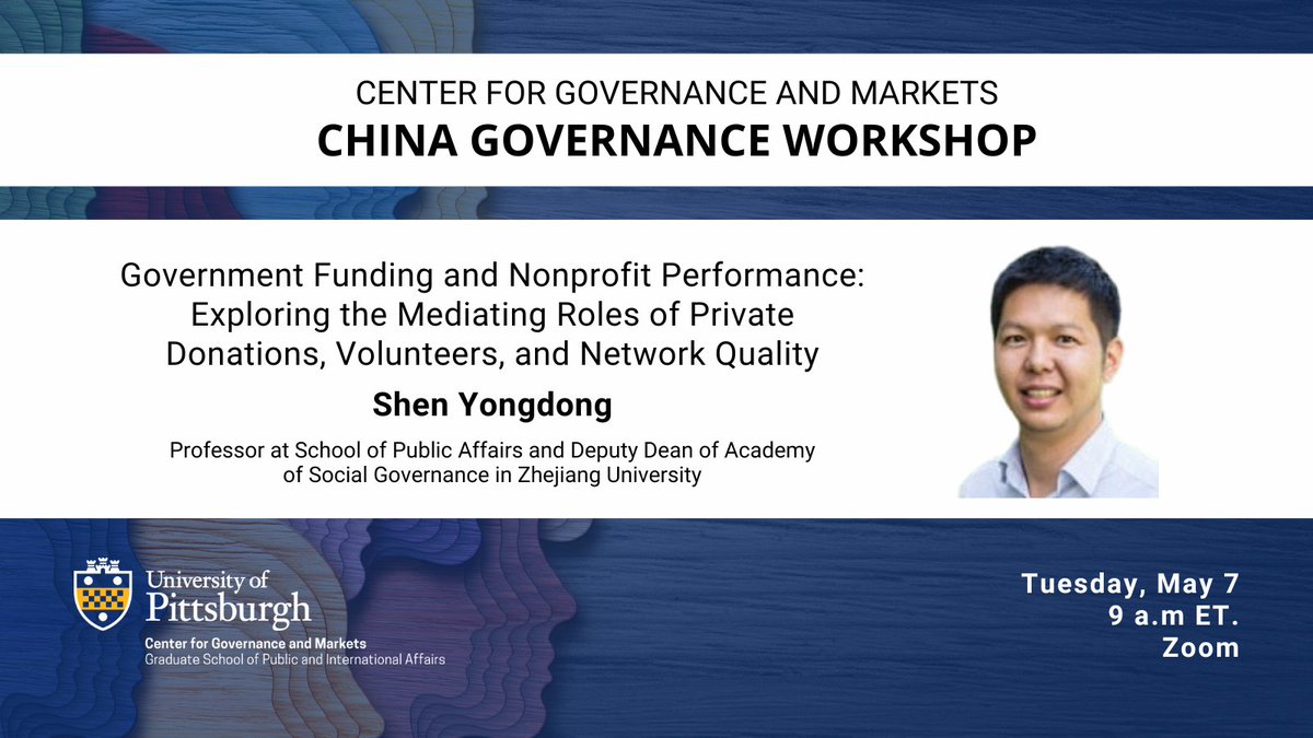 Next week: Shen Yongdong, @ZJU_China, will discuss Government Funding and Nonprofit Performance: Exploring the Mediating Roles of Private Donations, Volunteers, and Network Quality. 📅 Tues., May 7 ⏰ 9 a.m. ET 🖥️ Zoom Only Register ⤵️ pitt.zoom.us/meeting/regist…