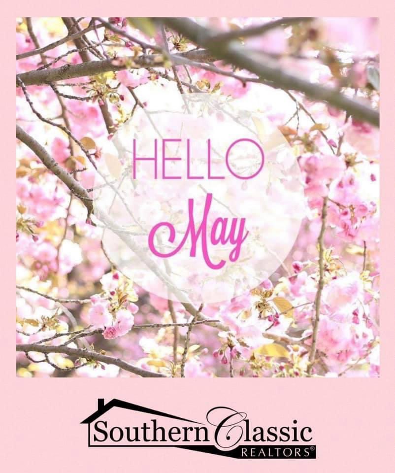 Hello May 2024 from Southern Classic Realtors!
Wishing everyone a very blessed Spring month.
#May2023
#SCRProud