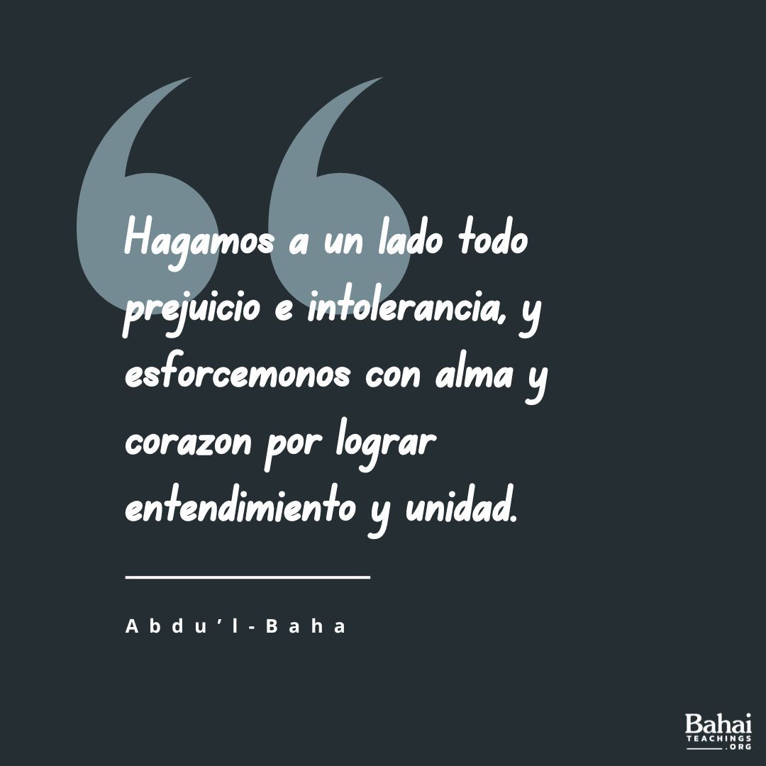 Hagamos a un lado todo prejuicio e intolerancia, y esforcémonos con alma y corazón por lograr entendimiento y unidad ... - #AbdulBaha

#Bahai #Espiritualidad #Unidad #Humanidad 
(La sabiduría de Abdu'l-Bahá)