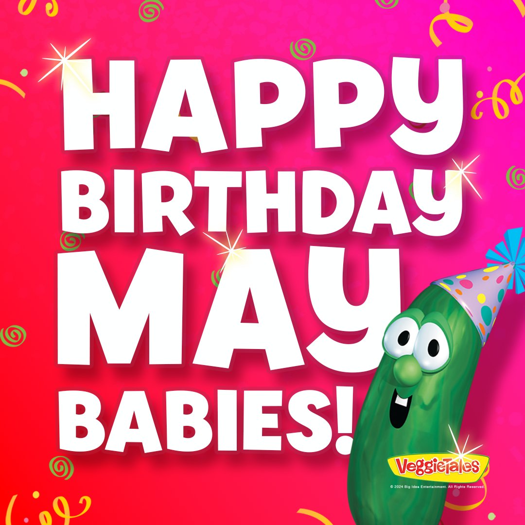 Happy Birthday May Babies! #VeggieTales