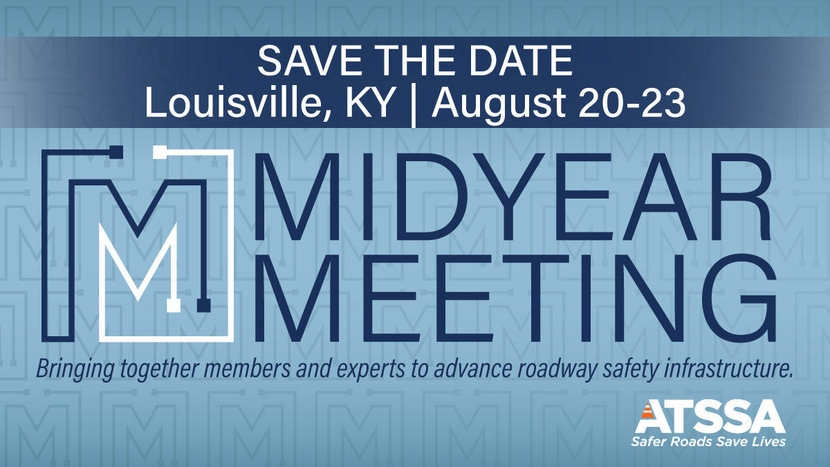 Make room in your summer plans to attend #ATSSA’s Midyear Meeting in Louisville, KY, Aug 20-23. Be part of the conversation to advance #roadwaysafety. Registration opens May 6. Find out more at ATSSA.com/Midyear.