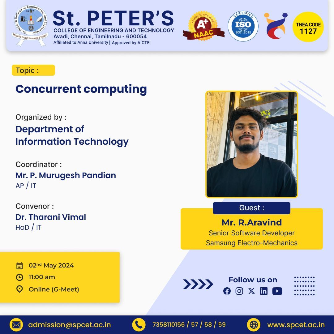 Dive into the Future: Join us for an illuminating session on 'Concurrent Computing'  featuring Mr. R. Aravind, Senior Software Developer from Samsung Electro-Mechanics. . 

#ConcurrentComputing #FutureTech  #spcet #stpeters #bestenginerringcollege #bestcollege #Ascenders