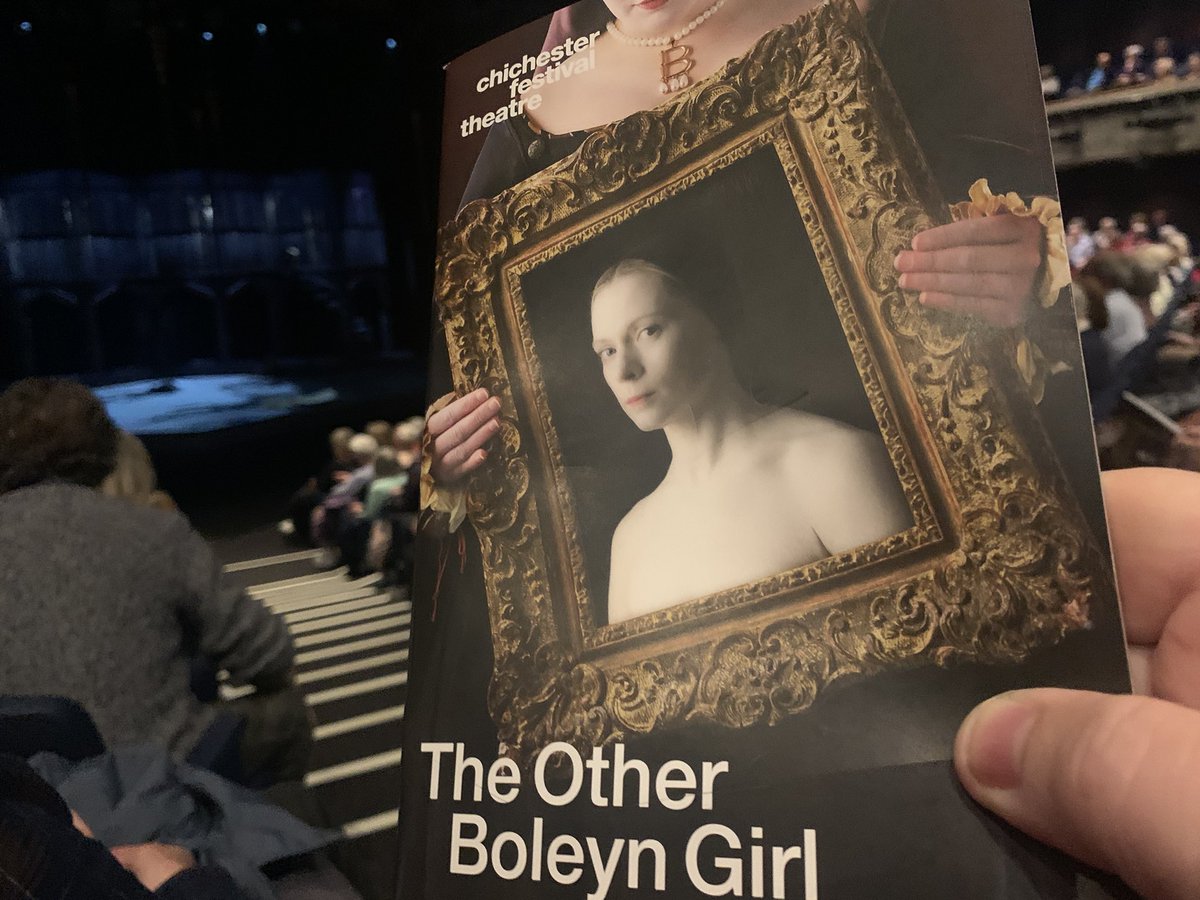 At THE OTHER BOLEYN GIRL at @ChichesterFT, which opened officially last Friday but I’m seeing at today’s matinee. Lovely to see a packed house too!
