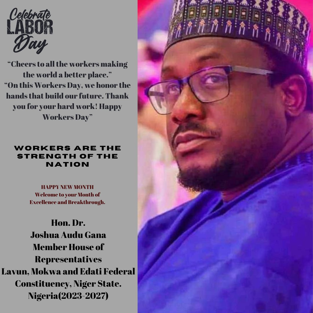 _JoshuaGana's tweet photo. Happy Workers Day
I celebrate all workers in Lavun, Mokwa, and Edati Federal Constituency, Niger State, and Nigeria at large. I am proud of how far we have come and continue to strive for the growth and prosperity of our land.

Let's be encouraged and maintain faith. https://t.co/fdu0upHftY