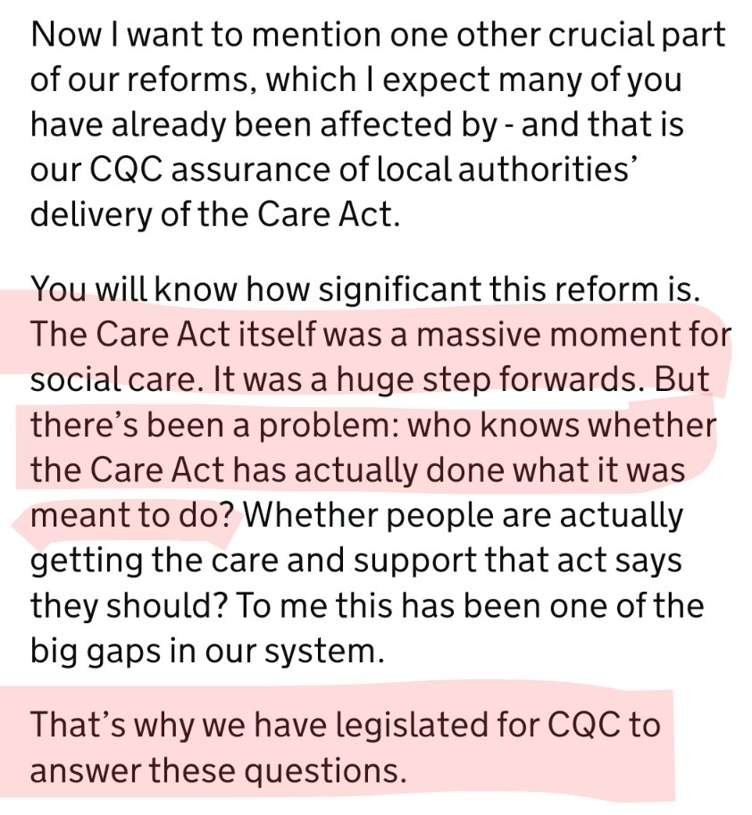 From Helen Whately's social care speech: The 2014 Care Act was great. But we don't know whether it actually improved things. So, 8 years on, we placed a duty on CQC to find out. My take: The bold ambitions in the Act have not been achieved. That's because they weren't funded