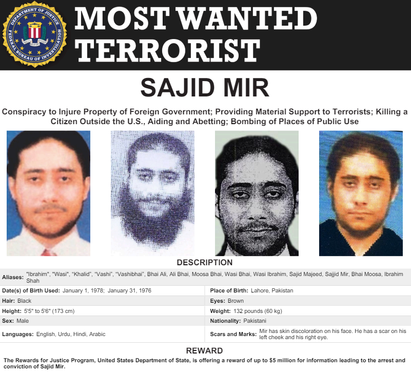 The @StateDept is offering a reward of up to $5 Million for info leading to the arrest & conviction of Sajid Mir, wanted for his alleged role in leading coordinated attacks against targets in Mumbai including hotels in 2008. Submit tips to tips.fbi.gov #WantedWednesday