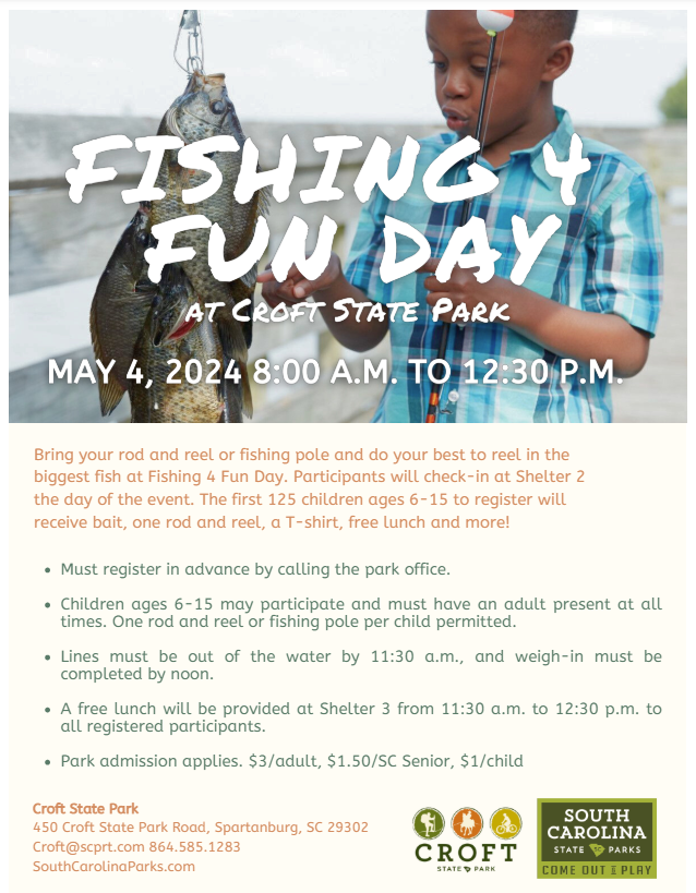 📣CALLING ALL KIDS - ages 6-15! Join us for 🎣 Fishing 4 Fun Day at Croft State Park in Spartanburg, Saturday, May 4, from 8 a.m. to 12: 30 p.m. Prizes, free lunch & more! Register in advance by calling the park office at 864-585-1283. Details below!