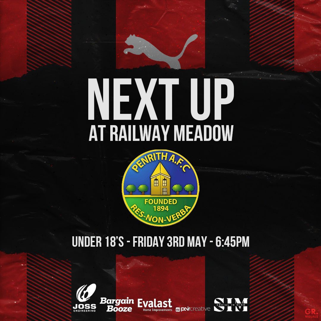 ⚫🔴 𝗡𝗘𝗫𝗧 𝗠𝗔𝗧𝗖𝗛 🔴⚫ 📅 Friday, 3rd May UNDER 18'S 🆚 Penrith AFC ⏰ 6.45pm 🏟 Railway Meadow, Sponsored by Joss Engineering 📅 Saturday, 4th May 𝗙𝗜𝗥𝗦𝗧 𝗧𝗘𝗔𝗠 🆚 @WalneyIslandFC ⏰ 3:00pm 🏟 Tummerhill