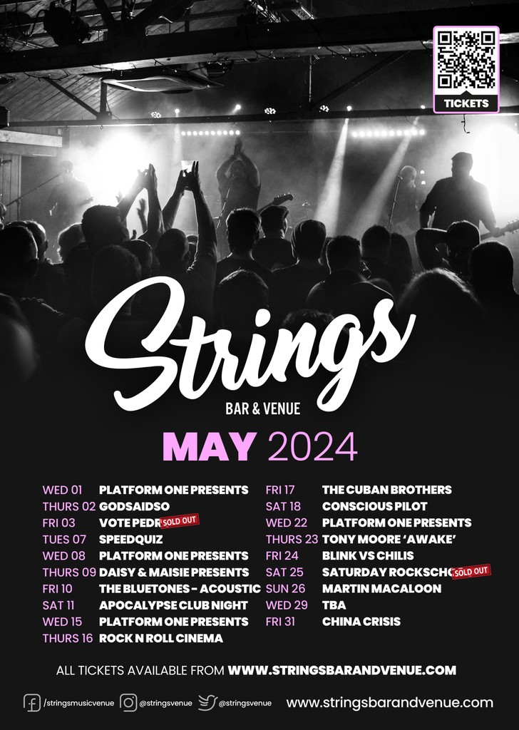 We're 5 months in, and 'May' the good times continue...

April was huge for us here at Strings, but we have high hopes for May too!

Head over to stringsbarandvenue.co.uk for tickets and more info on each event.

We look forward to seeing you!