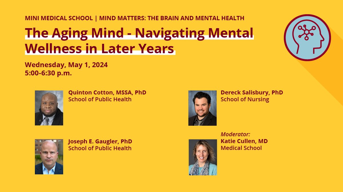 TODAY: the final session of Mini Medical School! Learn about navigating mental wellness later in life today from 5-6:30 p.m.! 🔗 Learn more and register: bit.ly/49Coart. @UMNclinaffairs | #UMNmed