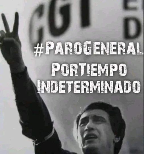 #ParoGeneralPorTiempoIndeterminado