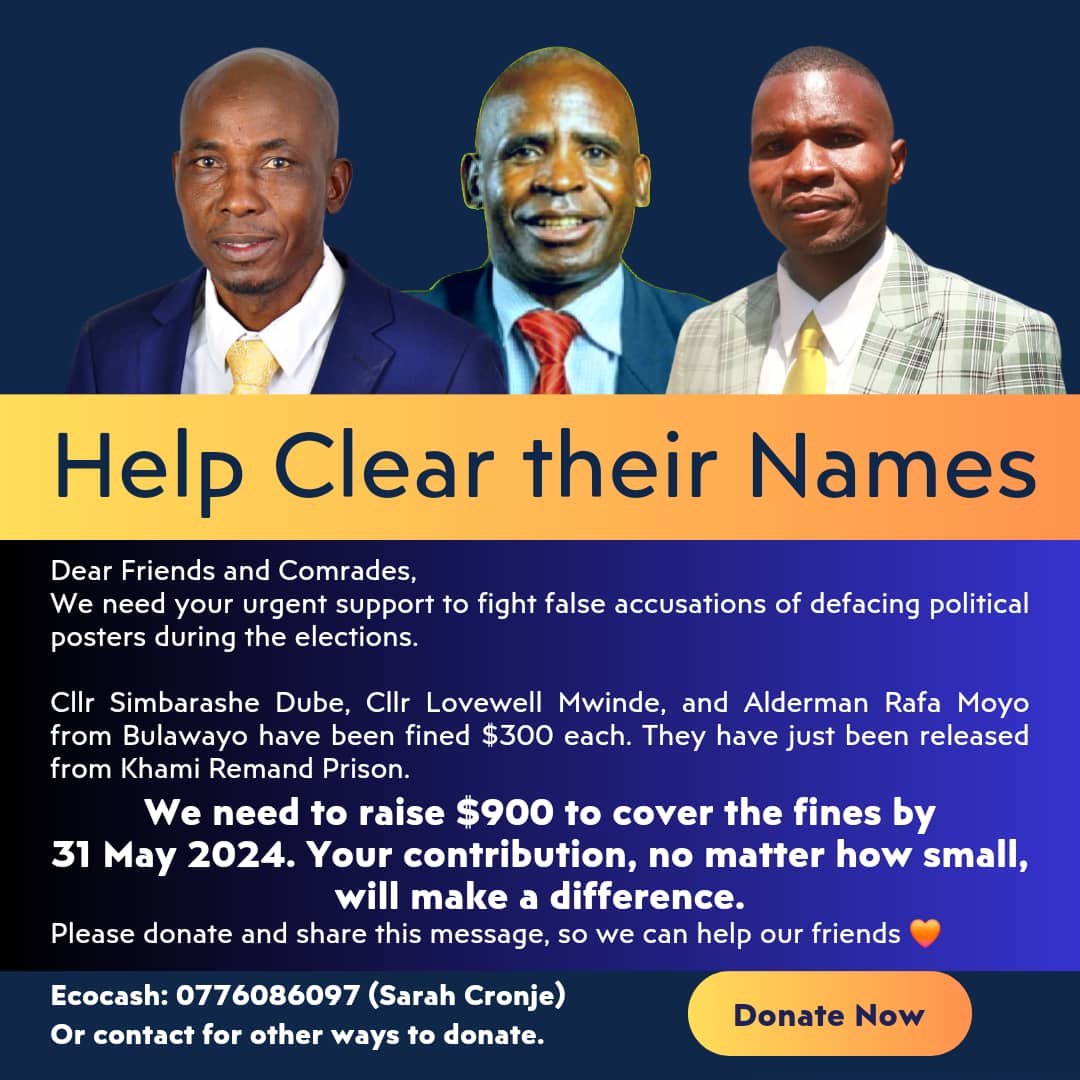 Please help us raise US$900 for our three Bulawayo Councillors falsely accused of defacing political posters. Ecocash donations to 0776086097 or contact for more options. Many thanks 🤝