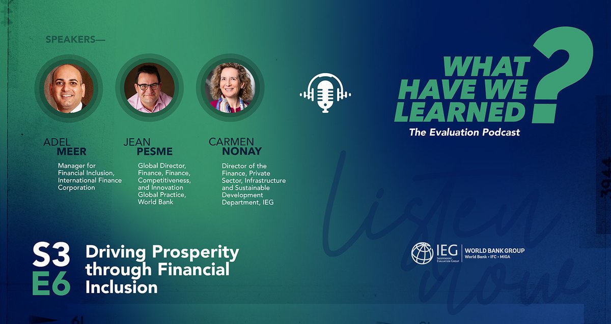 🎙️ NEW PODCAST

Why is #FinancialInclusion so critical to the @WorldBank and its mission? What can we learn from the Bank’s experience?

Listen to an insightful conversation with @WBG_Finance’s @JeanPesme, @IFC_org's Adel Meer, and IEG's @CarmenNonay: bit.ly/4a0HSNl