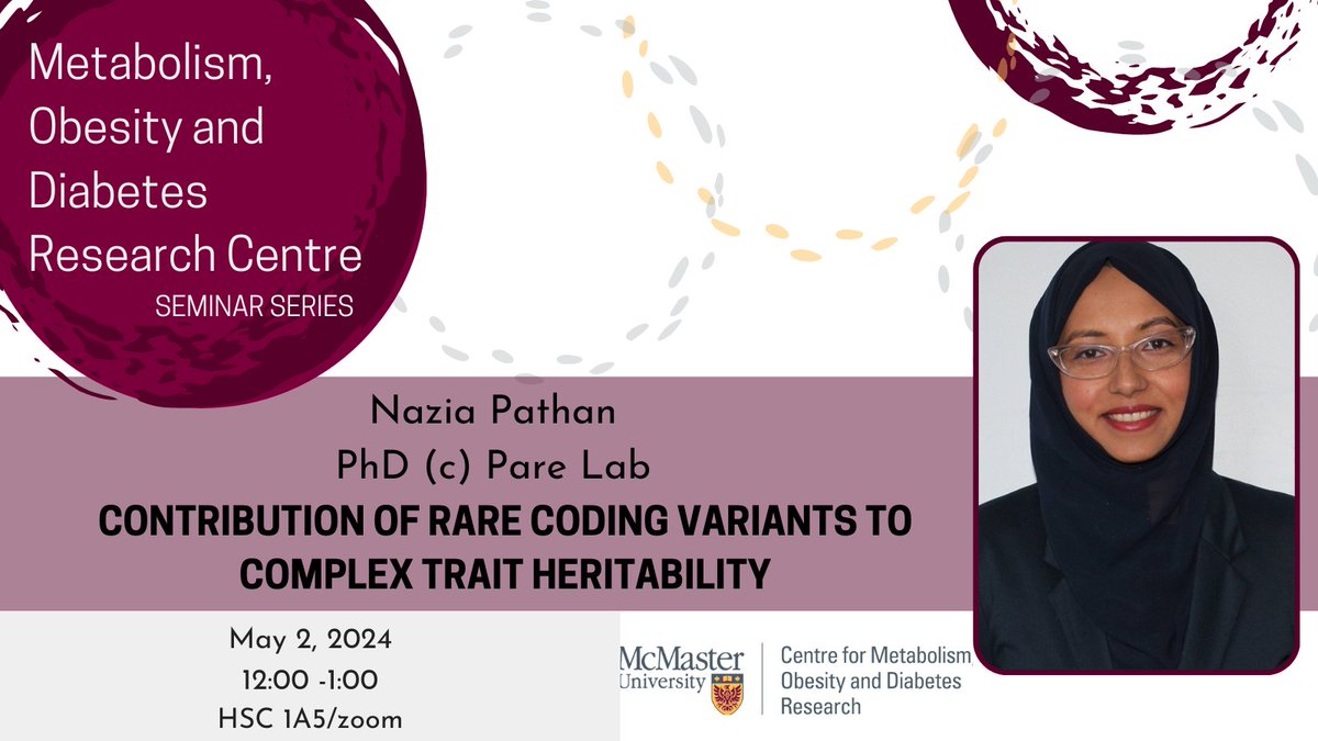 Tomorrow's seminar will also feature MODR trainee @TheNaziaPathan PhD (c) Pare Lab. Her research uses large biobanks to study the impact of #genetics on #health & #diseases 🔗…bolism-research.healthsci.mcmaster.ca/events/modr-se… @PHRIresearch