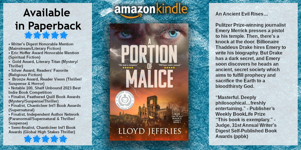 ⭐⭐⭐⭐⭐ 'Jeffries has a masterful prose style...both deeply philosophical in nature and freshly entertaining.'- The BookLife Prize Kindle #eBook & Paperback Book  A Portion of Malice : Ages of Malice, Book I by Lloyd Jeffries amzn.to/49zCTTU An Ancient Evil Rises.