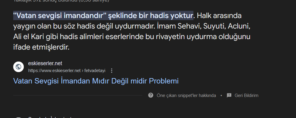 ''Muhammed'in vatan sevgisi imandandır diye bir hadisi yoktur, uydurmadır.''