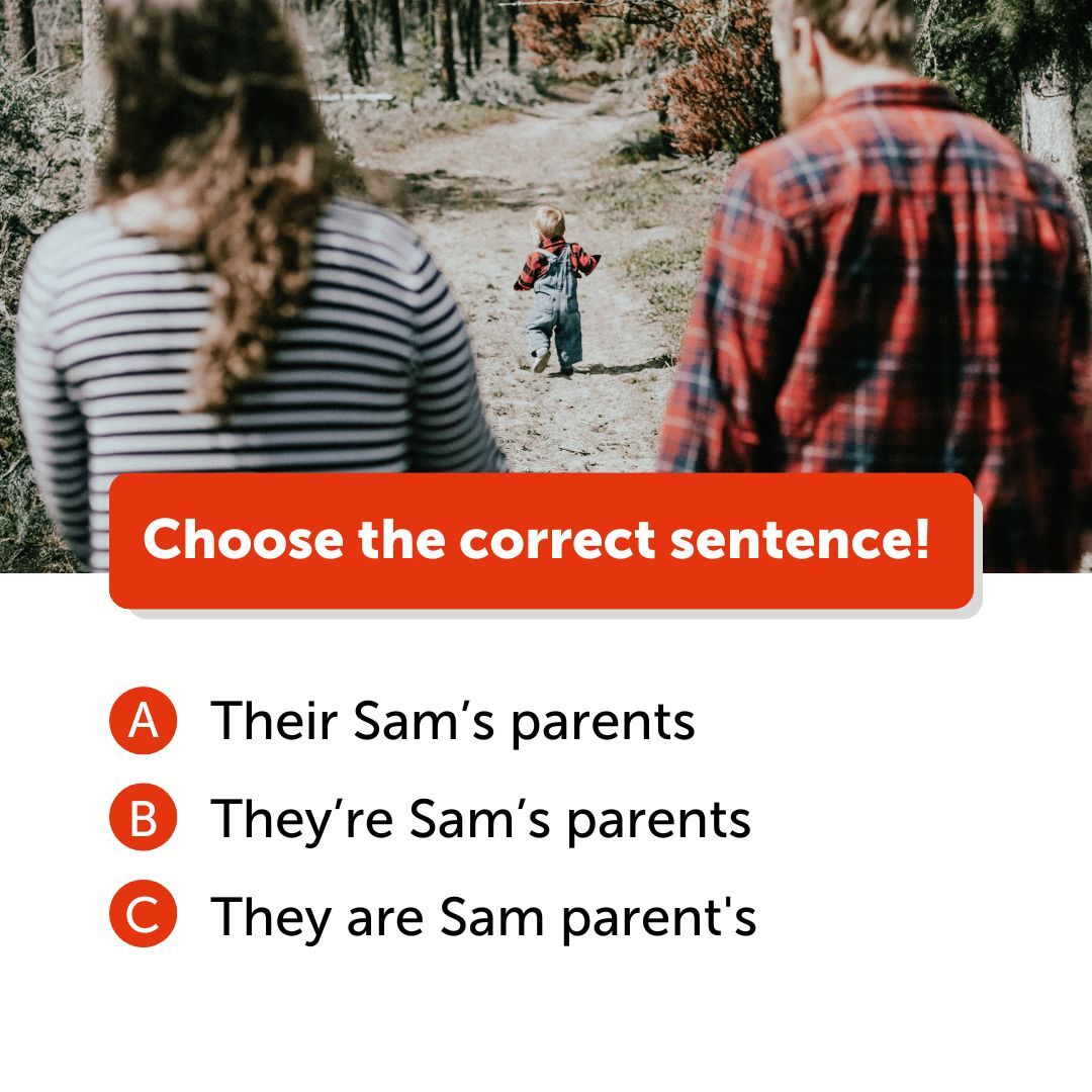 Qual è la frase corretta? Diteci l'opzione corretta nei commenti! 😎
A. Their Sam’s parents
B. They’re Sam’s parents
C. They are Sam parent's

#englishvocabulary #englishwords #englishlearningtips #inglesonline #learnenglish #easyenglish #imparainglese #linguainglese
