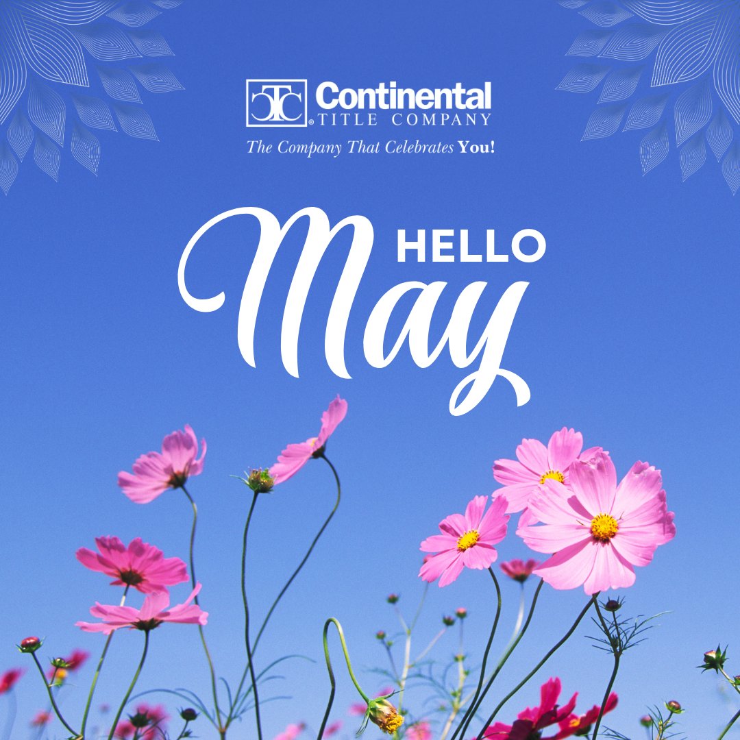 Welcome to May! 🌼 Let's make this month memorable by closing on your dream home together. Spring into action with us! 🏡 Visit our website at ctitle.com! 

#CloseWithConfidence #CTCCares #ContinentalTitleCompany