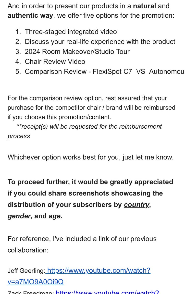 Small brands are getting crazier about creator relationships.
Flexispot wants:
Creative control
Me to fraudulently BUY the thing, then deliver receipts for reimbursement
Detailed demographics data

All for a sampled REVIEW. Not a sponsored video, but a REVIEW. Fuck you, pay me.