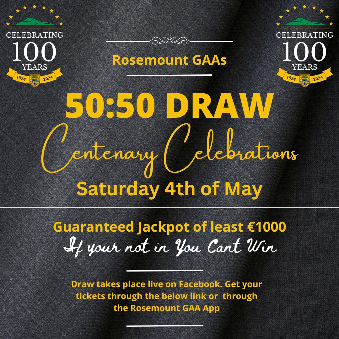 Centenary 50/50 Draw - 1000 Guaranteed Jackpot Get all the latest news on the Rosemount GAA app member.clubspot.app/club/rosemount…