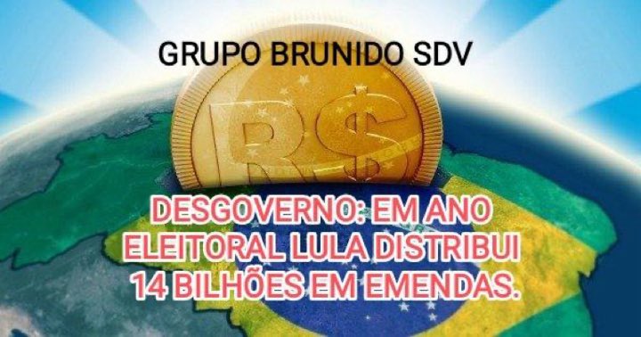 #BRUNIDOSDV2🇧🇷
🫵DESGOVERNO: EM ANO ELEITORAL LULA DISTRIBUI 14 BILHÕES EM EMENDAS.💰

@VanuzaRocha12
@AlizRodri
@denisegouveia3
@JosCarrijo
@KManiezzo
@MarquesToalinha
@ANABW02
@ADMsBRLIVRE
@Marbenje
@arildo_afonso
@ogrocarlosdias
@Direita_83
@DLBC62