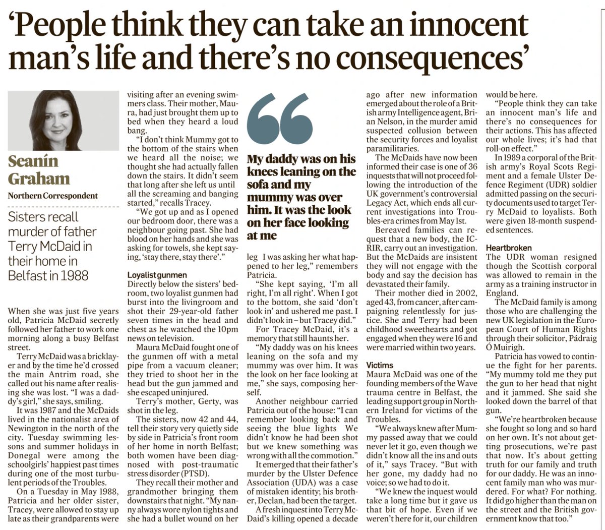 “In 1989 a corporal of the British army’s Royal Scots Regiment and a female Ulster Defence Regiment (UDR) soldier admitted passing on the security documents used to target Terry McDaid to loyalists. Both were given 18-month suspended sentences.”
~Seanín Graham, The Irish Times