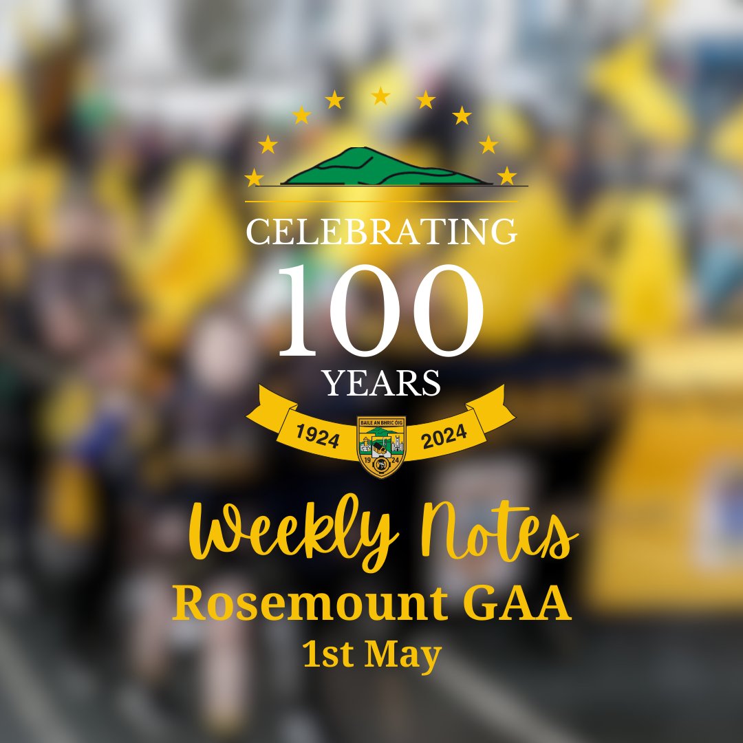 Weekly Notes - 1st May Get all the latest news on the Rosemount GAA app member.clubspot.app/club/rosemount…