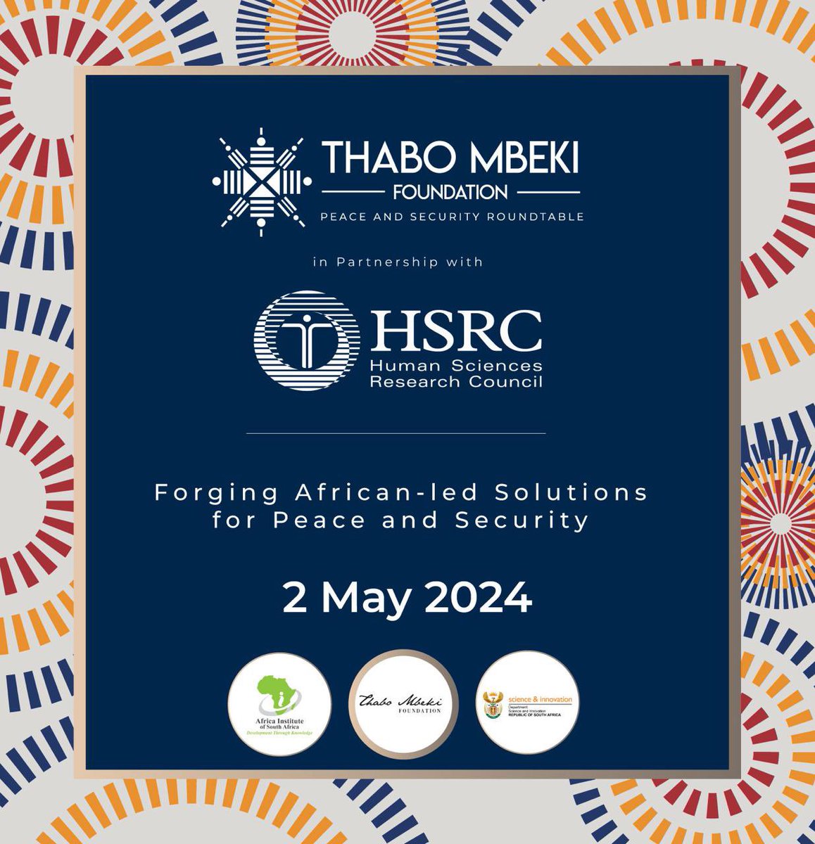 The Thabo Mbeki Foundation in partnership with the Human Sciences Research Council @HSRCza will co-host the African Peace and Security Dialogue. The dialogue seeks to deepen understanding & stimulate a robust debate on African-led solutions to peace and security challenges.