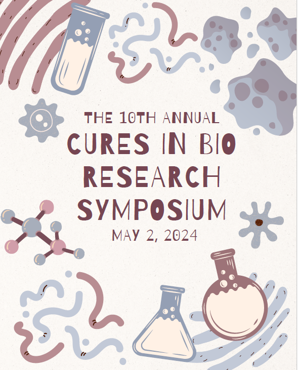 The 10th Annual CURES in BIO presentations will take place in the BSB Atrium on Thursday, May 2nd from 4-6pm. There will be 52 posters! AP