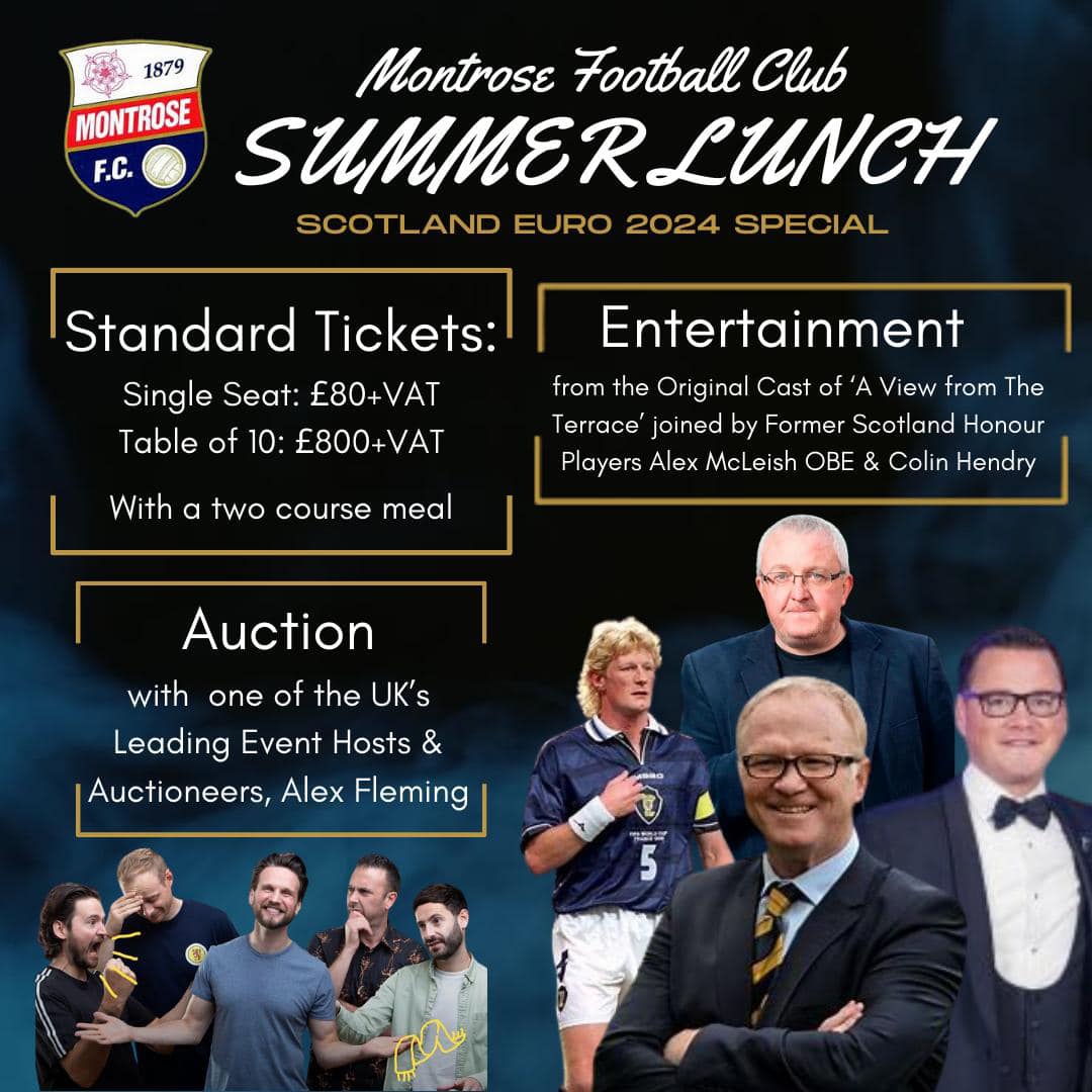 SUMMER LUNCH - ONLY 2 TABLES REMAINING! Time is running out for you to be part of our Scotland Euro 2024 Special on Fri 24th May at the Apex Hotel in Dundee. A 'not to be missed' event guaranteed, so don't hang about, contact us today on 01674 673200 or office@montrosefc.co.uk.