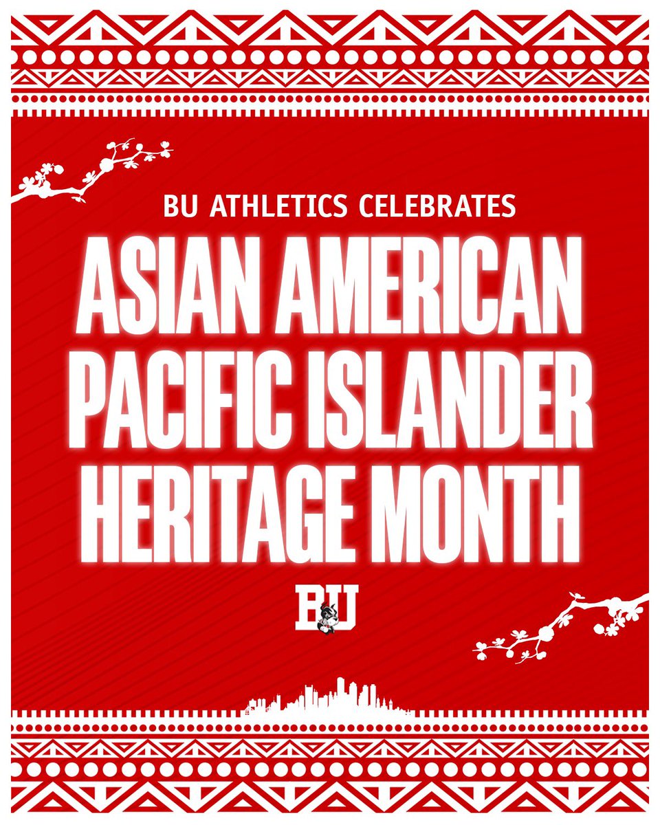 Happy #AAPIHeritageMonth, celebrating the achievements and accomplishments of Asian Americans! #GoBU