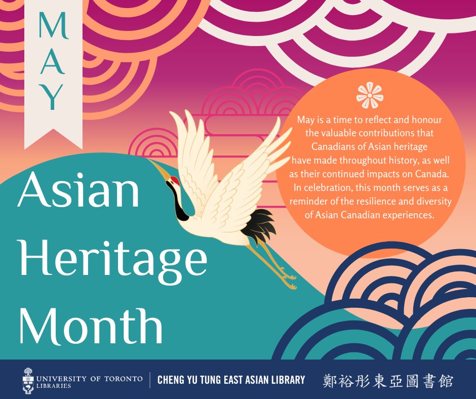 ☀May is #AsianHeritageMonth!

🎉It is a time to celebrate and honour the many contributions Canadians of Asian heritage have made throughout history and their continued impacts on Canada.

Learn more about @EastAsianLib's #AsianCanadianStudies resources: east.library.utoronto.ca/eal-newsletter…