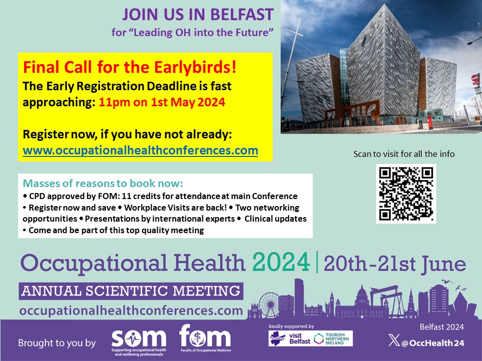 Final chance to book at the Early Bird rate for Occupational Health 2024. Book now and make a significant saving occupationalhealthconferences.com/registration/ @somceo @journal_occmed @FOMNews #occupationalhealth #occupationalmedicine