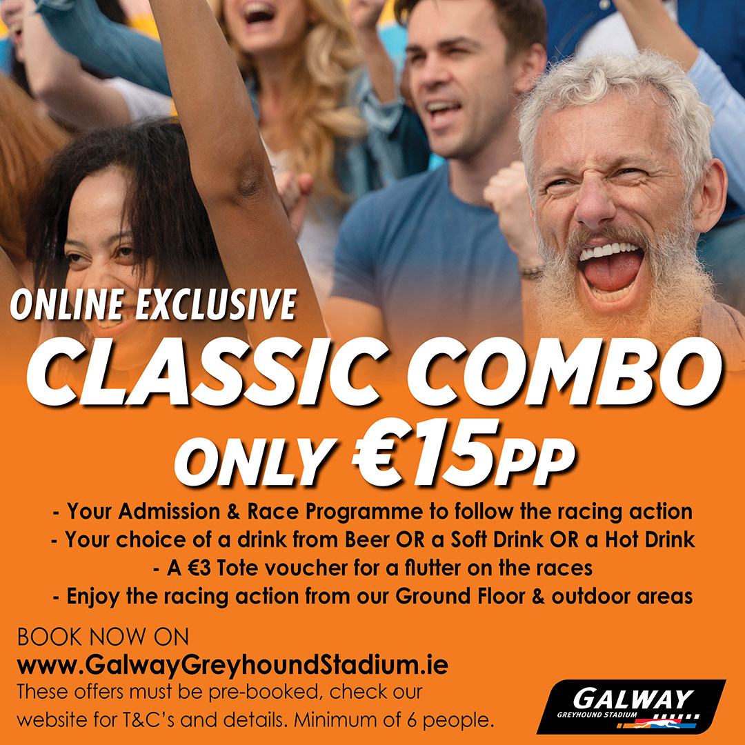 Our Classic Combo deal & the bank holiday weekend makes the perfect combo!☀️

Come & enjoy our Classic Combo deal this weekend at just €15pp for groups of 6+

T&Cs app

Online exclusive book before arriving on➡️GalwayGreyhoundStadium.ie

#GoGreyhoundRacing #ThisRunsDeep #Galway
