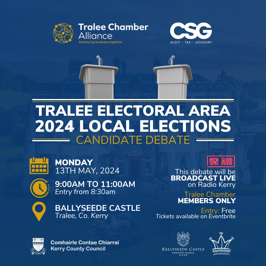 Tralee Chamber, in partnership with CSG, are delighted to present the Tralee Electoral Area 2024 Local Elections Candidate Debate, broadcast Live on Radio Kerry from Ballyseede Castle on Monday May 13th from 8.30am to 11am 🎙